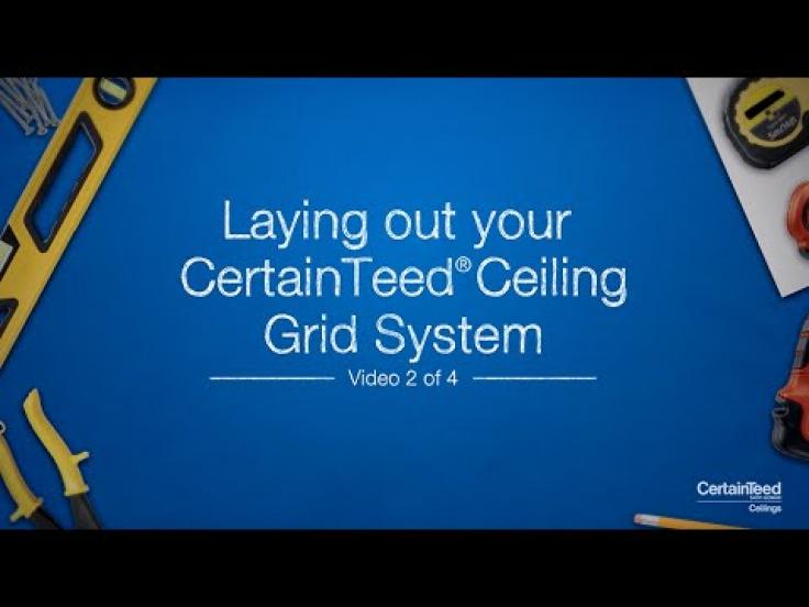 How-To Lay Out Your CertainTeed® Ceiling Grid System